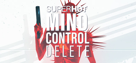 燥热:思想控制删除/SUPERHOT: MIND CONTROL DELETE(v20230627)