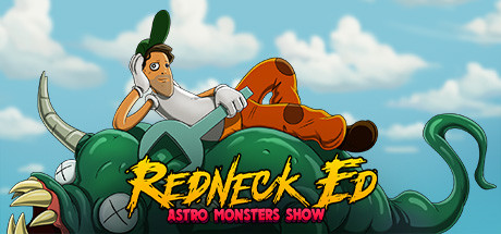 红脖子艾德:太空怪兽秀/Redneck Ed: Astro Monsters Show
