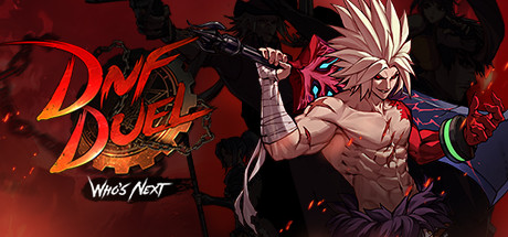 地下城与勇士:决斗-DNF对决/DNF Duel(Build.12666394+战斗法师DLC-刃影-街霸-全DLC)