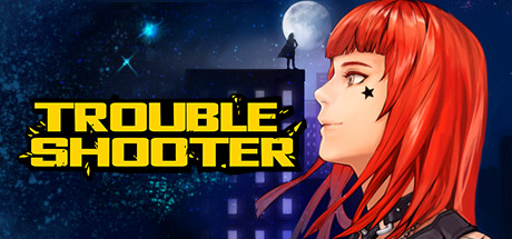纷争终结者: 被遗弃的孩子们/TROUBLESHOOTER: Abandoned Children(更新v20250902)