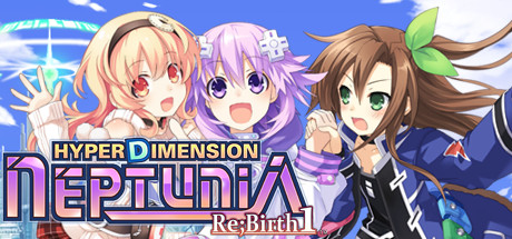 超次元海王星:重生1/Hyperdimension Neptunia Re;Birth1