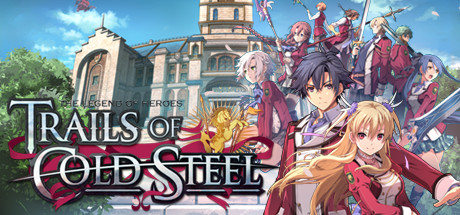 英雄传说:闪之轨迹/The Legend of Heroes: Trails of Cold Steel