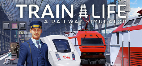 列车人生:铁路模拟器/Train Life: A Railway Simulator