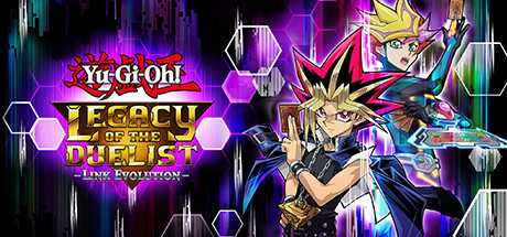 游戏王:决斗者遗产链接进化/Yu-Gi-Oh! Legacy of The Duelist – Link Evolution –