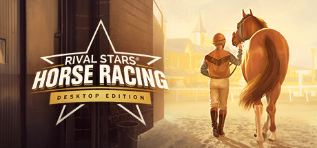家族传奇:马匹养成竞技/Rival Stars Horse Racing: Desktop Edition(更新Build.18616099)
