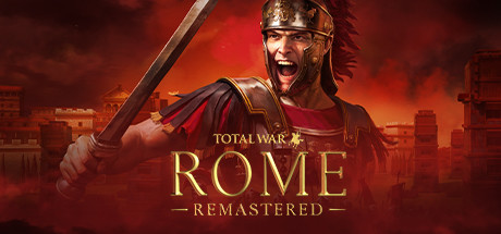 全面战争:罗马/Total War: ROME REMASTERED(高清重制版-集成4K高清包)