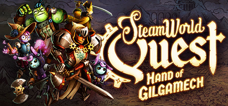 蒸汽世界冒险:吉尔伽美什之手/SteamWorld Quest: Hand of Gilgamech