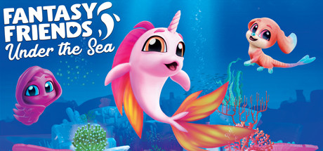 梦幻朋友:海底/Fantasy Friends: Under The Sea