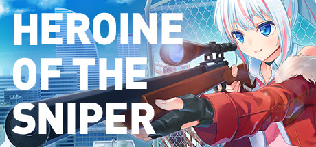 少女狙击手/Heroine of the Sniper(更新v1.5.4)