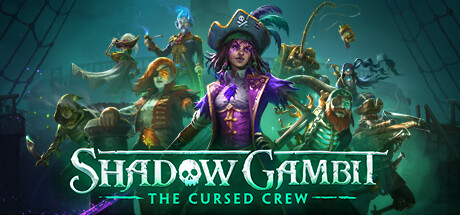 影子诡局:被诅咒的海盗/Shadow Gambit: The Cursed Crew