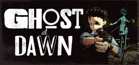 黎明幽灵/Ghost at Dawn(更新Build.16596756)