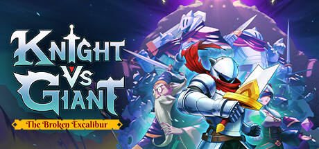骑士VS巨人:断裂圣剑/Knight vs Giant: The Broken Excalibur