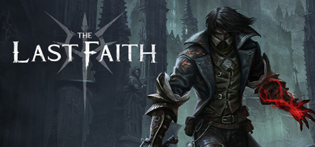最后的信仰 最后的信念/The Last Faith (更新v1.1.2)