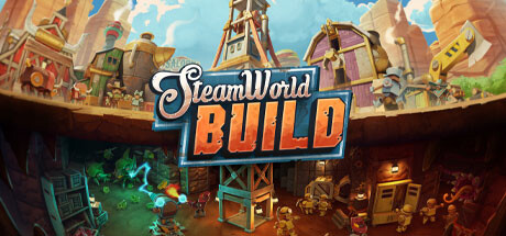 蒸汽世界建造/SteamWorld Build (更新v1.0.2)