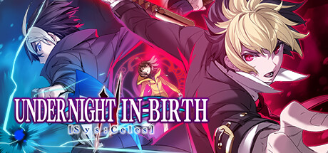 夜下降生2/UNDER NIGHT IN-BIRTH II Sys:Celes（更新v1.24）